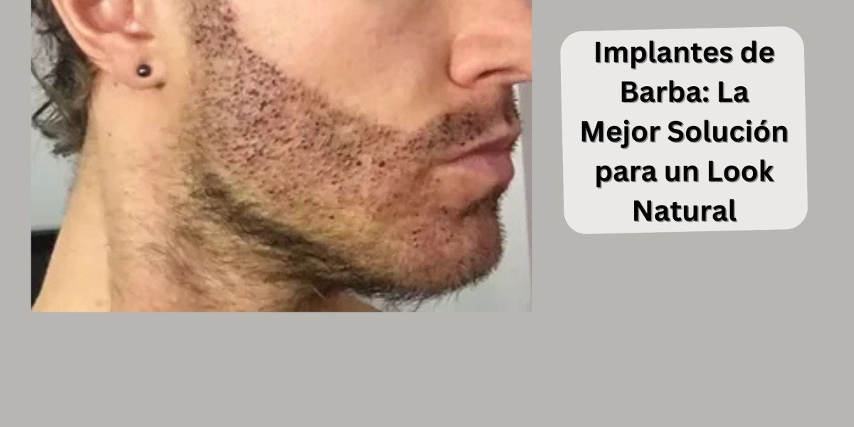 Implantes de Barba: La Mejor Solución para un Look Natural