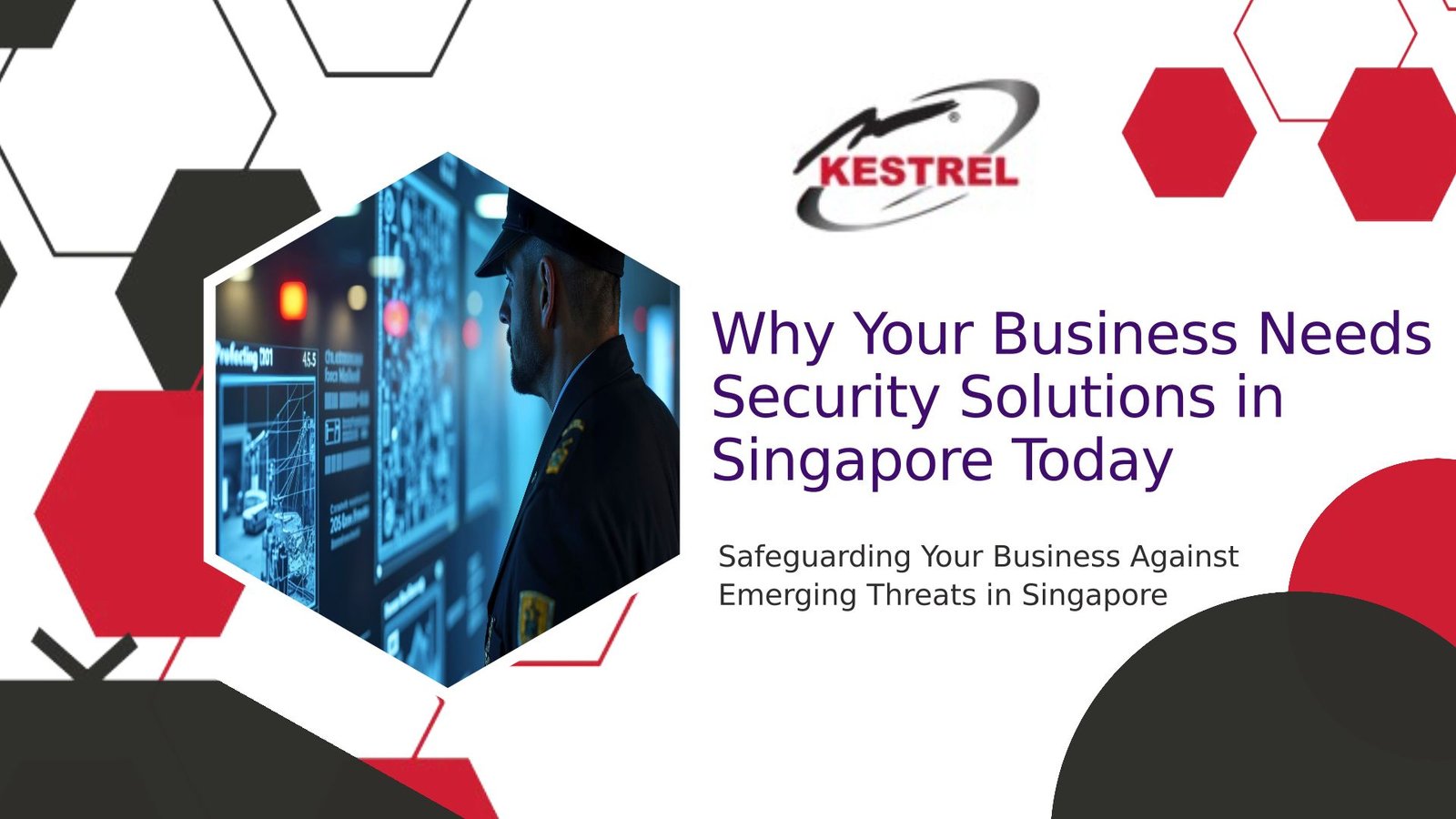 Why Your Business Needs Security Solutions In Singapore Today